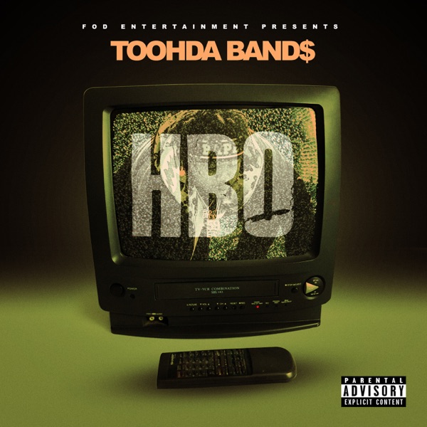 Toohda Band$ - HBO 2