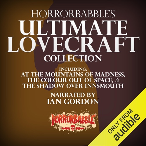 HorrorBabble's Ultimate Lovecraft Collection (Unabridged) cover