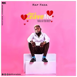 Don't Leave Me Rap Fada