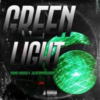 Green Light (feat. JoJoFromDaWoods) - Single - Yhung Vargas