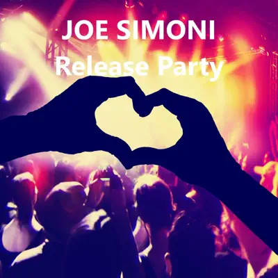 Luister naar 'Release Party' van Joe Simoni