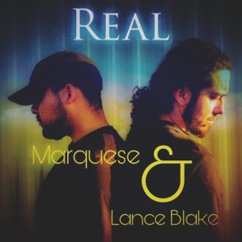 Real (feat. Marquese) Lance Blake