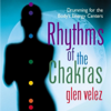 Rhythms of the Chakras - Glen Velez