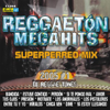 Reggaetón Mega Hits (Super Perreo Mix 1) - Reggaetones