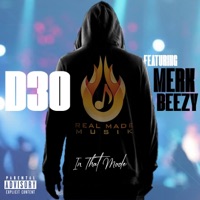 In That Mode (feat. Merk Beezy) - Single - D30