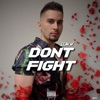 Don't Fight - Single