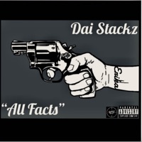 All Facts - Single - Dai Stackz