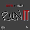 Run It (feat. QUILLA7K) - Single
