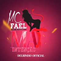 Má Intenção - Single - Delrinho Official & Mc Fael de Niterói
