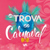 La Trova en Carnaval - La Trova