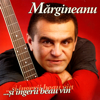 Si Ingerii Beau Vin - Mihai Mărgineanu­