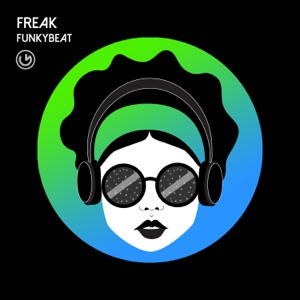 Freak - Single