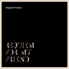 Requiem for My Friend - Zbigniew Preisner