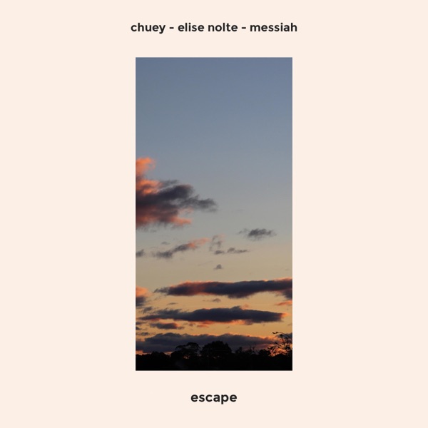 Escape (feat. Elise Nolte & Messiah)