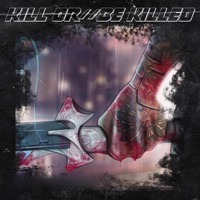 Kill Or // Be Killed. - Single - xDemøn