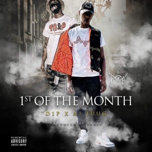 1st of the Month (feat. A1 Juug)