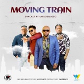 Bracket - Moving Train (feat. Umu Obiligbo)