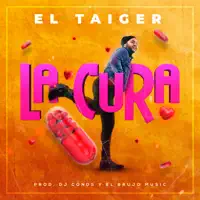 La Cura — El Taiger, Dj Conds & El brujo music