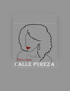 Calle Purezaを聴いたり、ミュージックビデオを鑑賞したり、経歴やツアー日程などを確認したりしましょう！