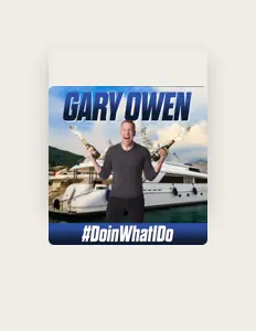 Listen to Gary Owen, watch music videos, read bio, see tour dates & more!