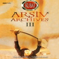 Arşiv, Vol. 3 (Türk Halk Müziği / Turkish Folk Music) - Kubat