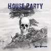 House Party - Single