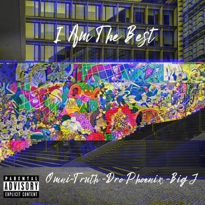 I Am the Best (feat. Dro Phoenix & Big J) - Single