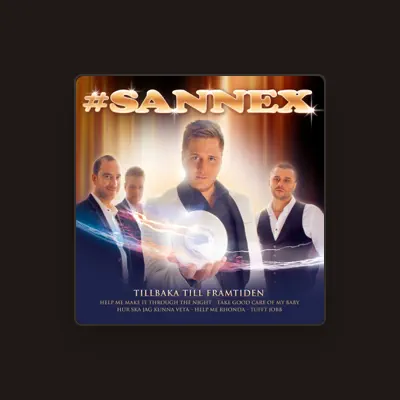 Listen to Sannex, watch music videos, read bio, see tour dates & more!