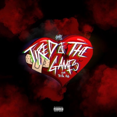 Tired of the Games (feat. Trilla Kid) - Single