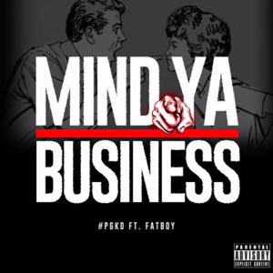 Mind Ya Business (feat. Fatboy SSE)