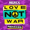 Love Not War 