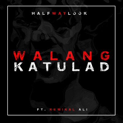 Walang Katulad (feat. Kemikal Ali) - Single