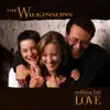 The Wilkinsons - Then There's You