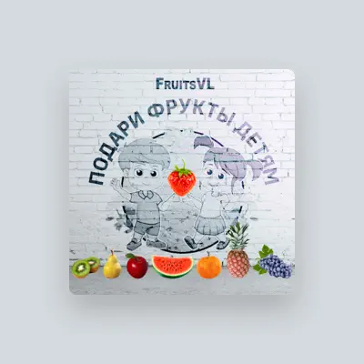 Listen to FruitsVL, watch music videos, read bio, see tour dates & more!