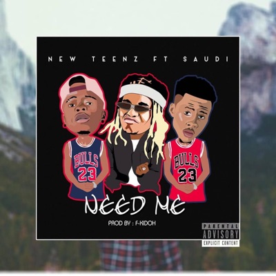 Need Me (feat. Saudi) - Single