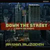 Down The Street