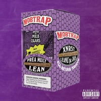 Prea Mult Lean - EP - Mobtrap & XNRST