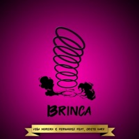 Brinca (feat. Fernandez & Cristo Hard) - Single - Vega Moreira