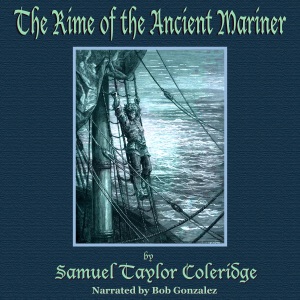 The Rime of the Ancient Mariner (Unabridged)