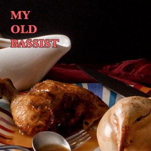 My Old Bassist - Single