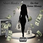 Go Get Some Money - Single