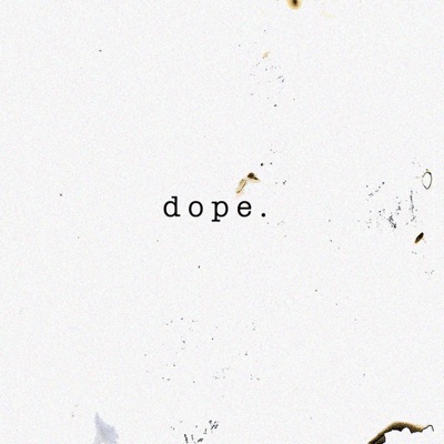 Dope
