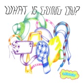 What Is Going on? - EP artwork