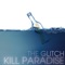 Dreamwork (James Egbert Remix) - Kill Paradise lyrics