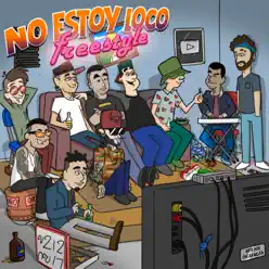 No Estoy Loco (Freestyle) [feat. Dasket Rapley, El Perro Gamboa, Tabernario, Wiber Kamacho, GorillaKilla Bone, Guero Sosa, Svspensx YFM, Netilico & Drack Nava] - EP - Anexo Leiruk