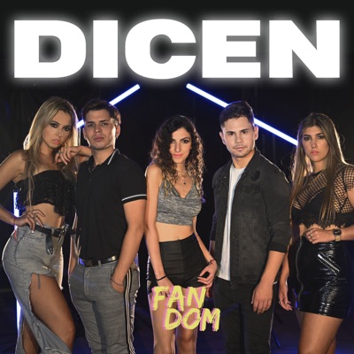 Dicen (feat. Mar Antunes Fernández, Franco Peletti, Axel Benítez, Mica Vezzetti & Valentina Montero) - Single