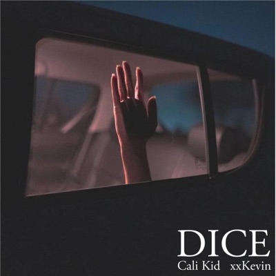 Dice (feat. Cali Kid) - Single