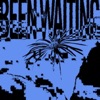 Been Waiting - Single