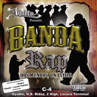 Banda Rap - Dyablo, NB Ridaz, C-4 & Locura Terminal
