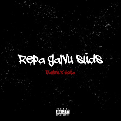 Repa Galvu Sūds (feat. Goča) - Single